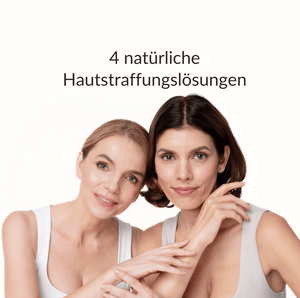 4 natürliche Hautstraffungslösungen