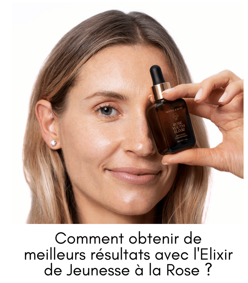 Comment obtenir de meilleurs résultats avec le Rose Youth Elixir ?