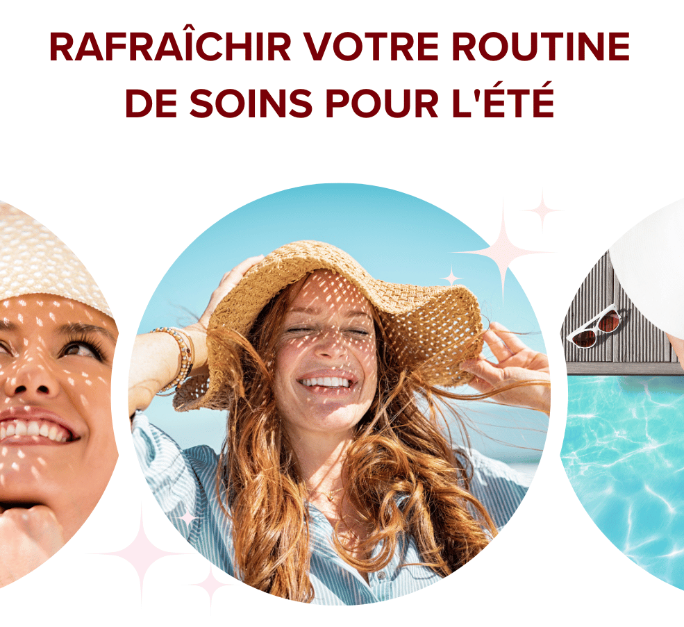 Rafraîchir sa routine de soins pour l'été : ce qu'il faut inclure et pourquoi