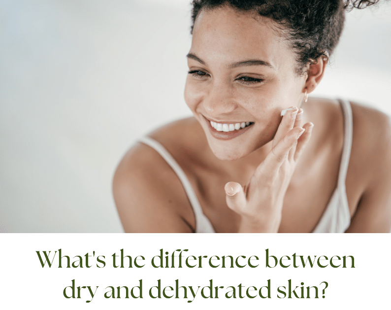 Is Your Skin Dry or Dehydrated?
