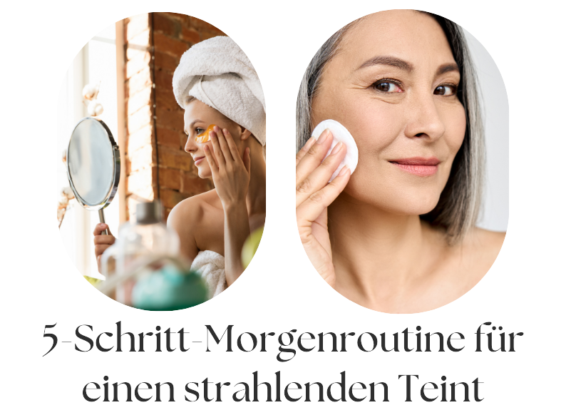 5-Schritt Morgenroutine für einen strahlenden Teint